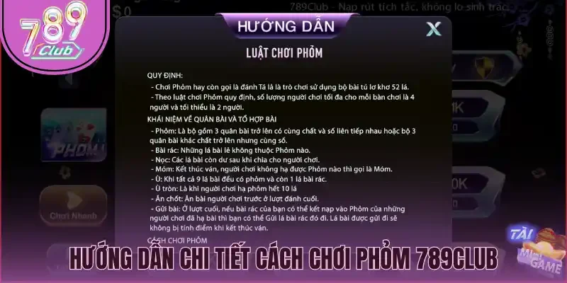 Hướng dẫn chi tiết cách chơi phỏm 789Club
