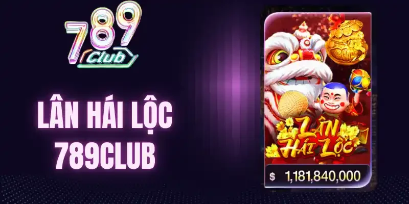 Các biểu tượng và tính năng đặc biệt trong Lân hái lộc 789Club