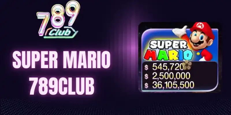 Các tính năng khi chơi hũ Super Mario