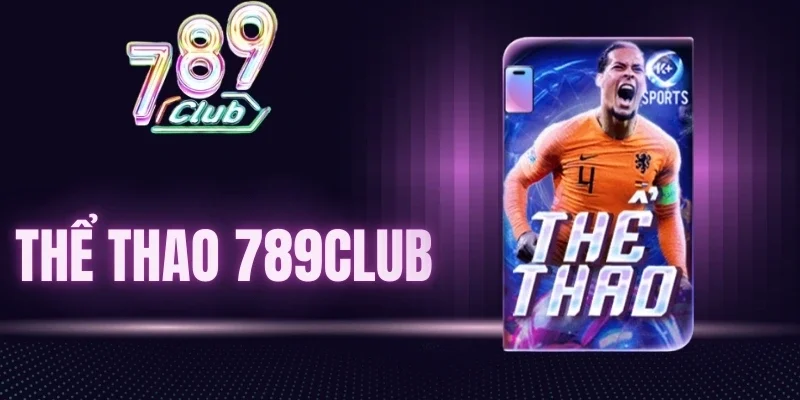 Bóng đá được săn đón tại sảnh thể thao 789Club