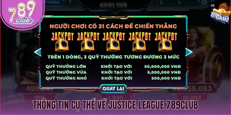 Thông tin cụ thể về Justice league 789Club
