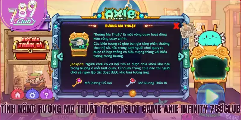 Tính năng Rương Ma Thuật trong slot game Axie Infinity 789Club